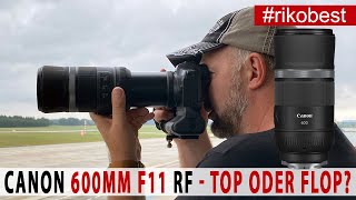 Canon RF 600mm F11 IS STM  das RF Teleobjektiv Leichtgewicht mit Lichtschwäche im Test Deutsch [upl. by Neelon]