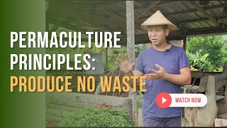 Permaculture Principles Produce no waste [upl. by Embry]