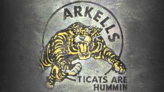 Arkells  Ticats Are Hummin [upl. by Nanete]