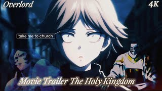 Overlord The Holy Kingdom Movie 2024 4К Trailer 2 Take Me Curch Hozier [upl. by Korten]