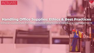 Handling Office Supplies Whats Ethical Whats Not [upl. by Leahsim]