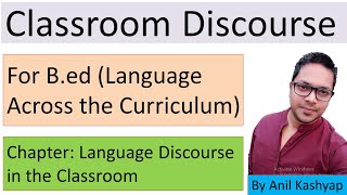 Classroom Discourse For Bed Language Across the Curriculum By Anil Kashyap [upl. by Phil]