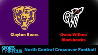 Clayton  OwenWithee  North Central Conference Crossover Football [upl. by Annahsohs]