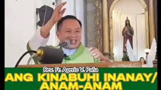 Ang Kinabuhi Inanay  Anamanam Rev Fr Agerio V Paña [upl. by Holli]