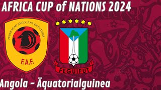 Africa Cup of Nations 2024  Spiel 13  Gruppe A  Angola  Äquatorialguinea [upl. by Dugald]