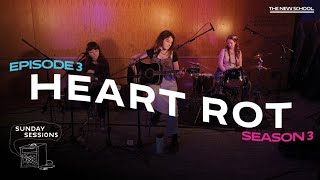 Heart Rot  Episode 3 Season 3  Sunday Sessions [upl. by Anotal]