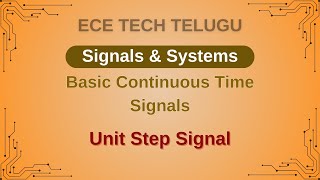 Basic Continuous Time Signals  Unit Step signal  Signals amp systems  sinalsampsystems [upl. by Sheaff5]