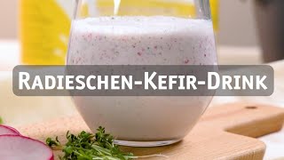 Erfrischender RadieschenKefirDrink  KAESESELBERDE [upl. by Stoddart488]