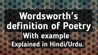 Wordsworths definition of Poetry explained in HindiUrdu Preface to Lyrical Ballad [upl. by Yentrok]