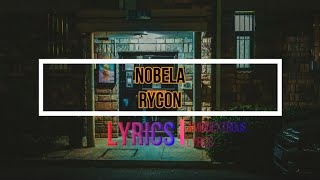 Nobela  Rycon Lyrics [upl. by Avlis628]