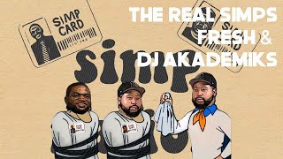 The real Simps Fresh and DJ Akademiks [upl. by Aber454]