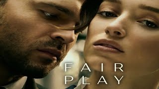 Fair Play 2023 Full Movie Review amp Facts  Phoebe DynevorAlden Ehrenreich  Facts amp Reviews [upl. by Eedya]