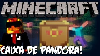 MINECRAFT MODS D  CAIXA DE PANDORA [upl. by Analat105]