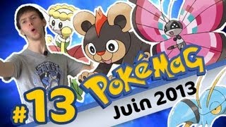 Pokémag 13  Juin 2013  Smash Bros amp 9 Nouveaux Pokémon   Pokémon X Y [upl. by Anua]