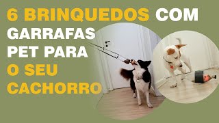 6 brinquedos para cachorro feitos com garrafas pet [upl. by Llenna193]