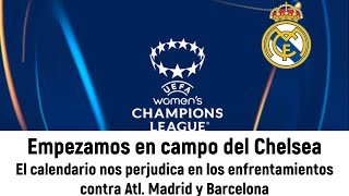 Calendario Champions del Real Madrid Femenino nos perjudica en Liga contra Atl Madrid y Barcelona [upl. by Garbers]