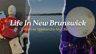 Life In New Brunswick Canada🇨🇦 CPR Training  Exploring Fredericton🍁 Moon Bazar Festival in SJ🌕 [upl. by Adnamor487]