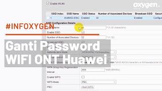 INFOXYGEN  Cara ganti password Wifi ONT Huawei Oxygenid [upl. by Kohsa588]