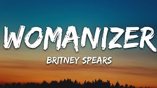 Britney Spears  Womanizer Lyrics [upl. by O'Toole]