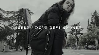 Gere  Dove Devi Andare Official Lyric Video [upl. by Lairret330]