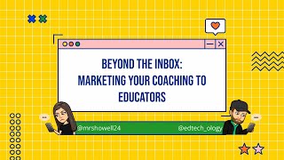 Beyond the Inbox Marketing Your Coaching to Educators [upl. by Llerryt136]