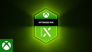 Xbox Series X  Optimized for Xbox Series X Trailer [upl. by Melamed]