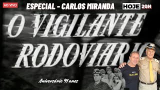 Polícia Rodoviária  Eterno Carlos Miranda o vigilante Rodoviário completa 91 anos [upl. by Nomit]