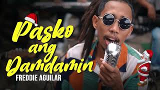 Pasko Ang Damdamin  Freddie Aguilar  Isla Riddim Reggae Rendition [upl. by Kimball190]