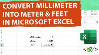 How to Convert Millimeter into Meters and Feet in Microsoft Excel  Foot [upl. by Welcher]