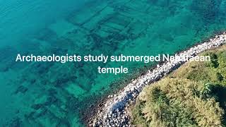 Archaeologists study submerged Nabataean temple [upl. by Eiralih]