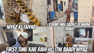 First Time Kar Rahi Ho Itni Baadi Niyaz 🥹  Chawl Mai Sabko Di Maine Dawat ✌️ Niyaz Ki Taiyari ✨ [upl. by Eldwon591]