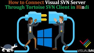 How to Connect Tortoise SVN Client with VisualSVN Server Reset Save Credential Hindi [upl. by Idolla]