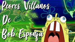 TOP VILLANOS de Bob Esponja EdMann [upl. by Ailimat]