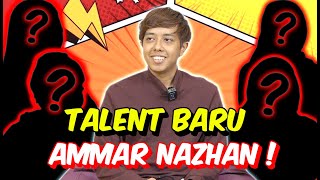 TALENT BARU AMMAR NAZHAN   WELCOME RIQ EKA ZIRA amp LIYA [upl. by Onra525]