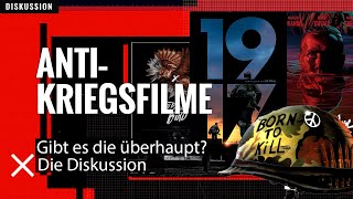 AntiKriegsfilme Gibt’s die Was sind denn dann die anderen Kriegsbejahend Eine Diskussion [upl. by Naenej]