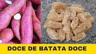 COMO FAZER DOCE DE BATATA DOCE COM CASQUINHA  DOCE DE ROÇA [upl. by Petras161]