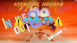 Ataque de Ansiedad ⚠️Spoiler⚠️ editado Intensamente 2 [upl. by Gabby]