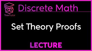 How to do a PROOF in SET THEORY  Discrete Mathematics [upl. by Valaria757]