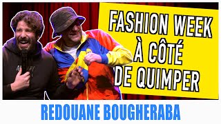 FASHION WEEK À CÔTÉ DE QUIMPER  REDOUANE BOUGHERABA [upl. by Eiramyelhsa650]