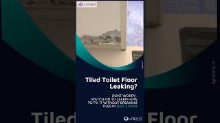 Leaking Tiled Toilet Floor Waterproofing  UniPro® Waterproofing [upl. by Yticilef]