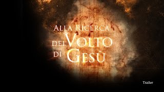 Alla ricerca del volto di Gesù  Trailer ITA [upl. by Alrick]