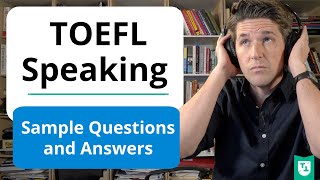 TOEFL Speaking Practice 10 Sample Questions and Answers [upl. by Hauger827]