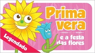 A Primavera e a Festa das Flores  Contos da Tia Sil  LEGENDADO [upl. by Meehahs184]