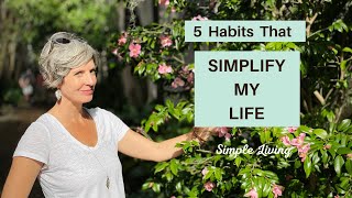 SIMPLIFY Your Life  5 Minimalist Habits for Simple Living [upl. by Flip]