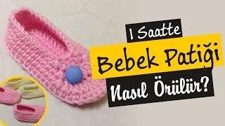 1 Saatte Bebek Patiği Nasıl Örülür Full HD Sesli Anlatım  bebek örgü modelleri [upl. by Aihtnys]