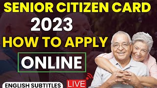 Senior Citizen Card Benefits 2023 । How To Apply For Senior Citizen Card Online ।। [upl. by Vaientina425]