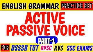 P1  Active and Passive Voice for DSSSB TGT English  Active and Passive voice Practice [upl. by Naihs208]