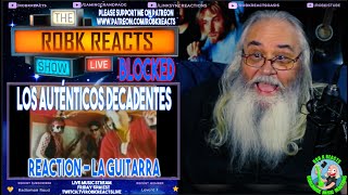 Los Auténticos Decadentes Reaction  Blocked  La Guitarra  First Time Hearing  Requested [upl. by Niowtna]