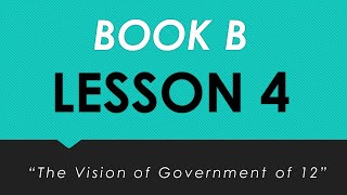 Book B4 quotThe Vision of Government of 12quot [upl. by Allerim]