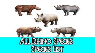 All Rhino Species  Species List [upl. by Ttcos]